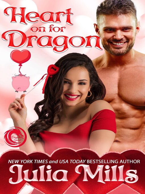 Title details for Heart on for Dragon by Julia Mills - Available
